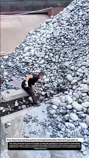 River Stone Sorting & Manual Rock Clearing | Construction Material Preparation Tutorial.