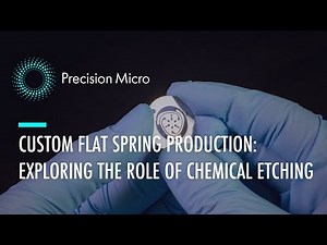 Custom Flat Spring Production: Exploring The Role of Chemical Etching