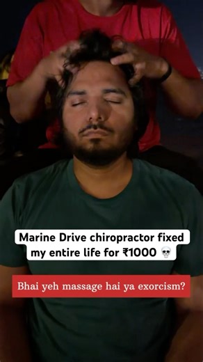 Marine Drive chiropractor fixed my entire life for ₹1000 💀