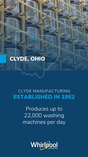 #DidYouKnow The Whirlpool Corporation Clyde, OH manufacturing operations team can produce up to 22,000 washing machines each day. | Whirlpool Corporation