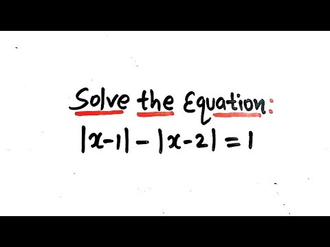 Solving equations - Modulus function - Infinite Solutions