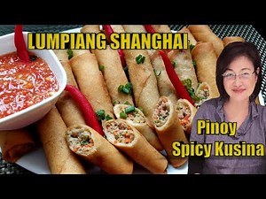 Lumpiang Shanghai - Filipino Spring Rolls | Easy to Make Lumpiang Shanghai Recipe | #filipinofood