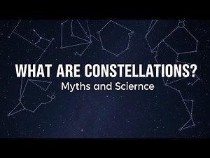 What Are Constellations? Myths and Science Explained