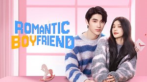 Romantic boyfriend Episode 10- Unduh APP untuk nonton!
