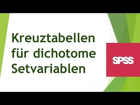 Kreuztabellen für dichotome Setvariablen in SPSS erstellen und richtig interpretieren