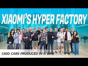Is This the Most Advanced Car Factory in the World? Inside Xiaomi's Hyper Factory