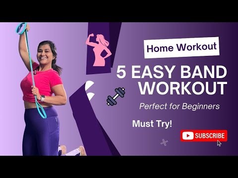 5 Beginner-Friendly Resistance Band Exercises for Strength | Home Workout