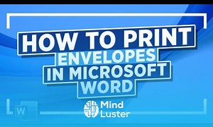 Mind Luster - Learn How to Print Envelopes in Microsoft Word Microsoft Word Tutorial