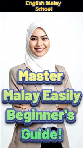 Master Malay Easily: Beginner's Guide! #LearnMalay #MalayLanguage #LanguageLearning #shortsvideo