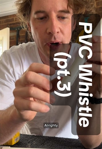 DIY PVC Whistle Troubleshooting and Design Tips