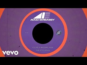 The Stylistics - You're A Big Girl Now (2026 Remaster) [Official Visualizer]