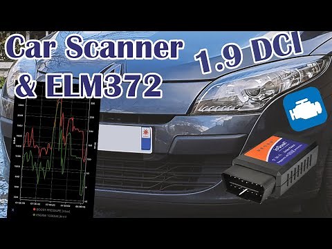 Meilleure application OBD2 pour Elm327 ? test Car Scanner sur MEGANE 3 1.9 DCI 130