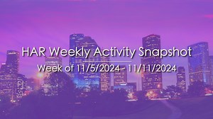 Here is the latest HAR Weekly Activity Snapshot (WAS) for the week ending November 11, 2024. More information is available here - https://bit.ly/4eobEhq. | HAR.com