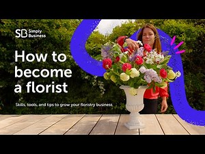 How to become a florist – step-by-step guide & pro tips