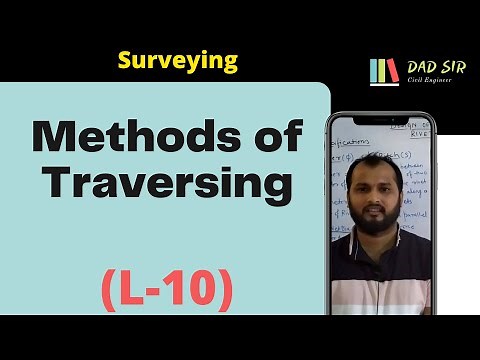 Methods of Traversing || Theodolite Surveying || Surveying L-10 || dAd Sir