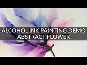 ALCOHOL INK PAINTING DEMO - How to paint an Abstract Flower Tutorial - Alcohol Inks for Beginners.