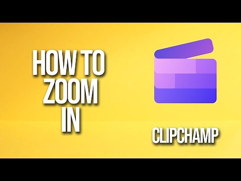 How To Zoom In Clipchamp Tutorial