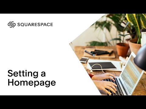 Setting a Homepage | Squarespace 7.0