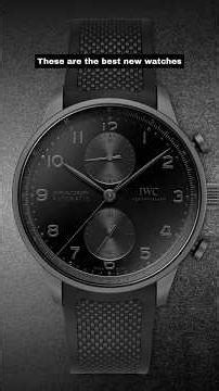 Best NEW Watches RIGHT NOW