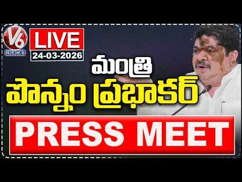 LIVE : Minister Ponnam Prabhakar Press Meet | V6 News