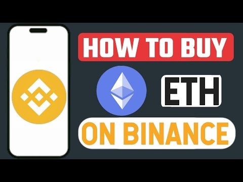 How to Buy Ethereum (ETH) on Binance (Easily Step by step Guide)