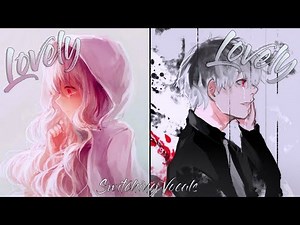 Nightcore - Lovely [NMV] ✔