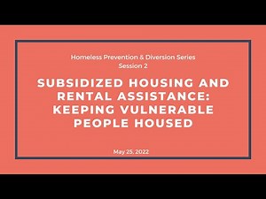 Subsidized Housing and Rental Assistance: Keeping Vulnerable People Housed