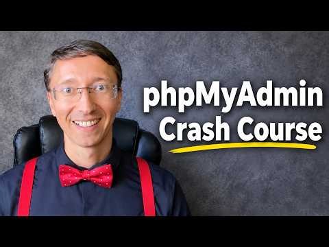 phpMyAdmin Crash Course (2026)