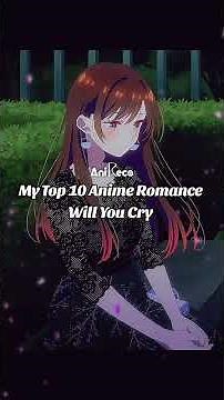 My Top 10 Romance Animes That U Cry AniReco shorts animations #shorts #anime #cartoon #romance