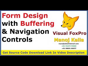 004 Visual FoxPro 9 Form Creation Step by Step | Data Environment, Buffering & Navigation Buttons