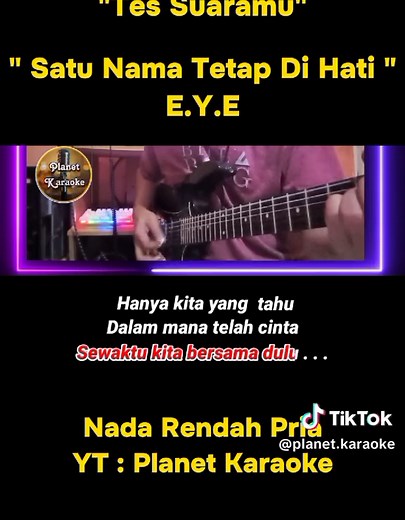 Satu Nama Tetap Di Hati - EYE (Karaoke Nada Rendah Pria)