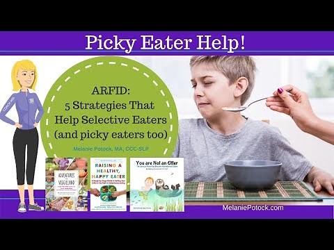 ARFID: 5 Strategies that Help Selective Eaters