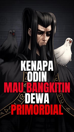 Kenapa Odin Ingin Membangkitkan Dewa Primordial?