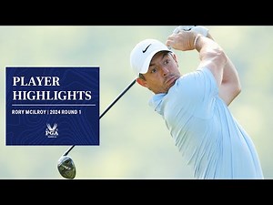 Rory McIlroy Makes a Strong Start | Round 1 Highlights | 2024 PGA Championship