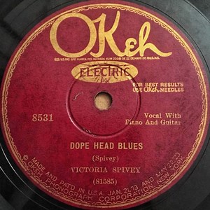 Victoria Spivey - Dope Head Blues / Blood Thirsty Blues