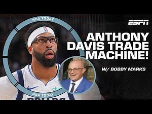 Bobby Marks shares his FAVORITE TRADE IDEAS for Anthony Davis 👀 | NBA Today