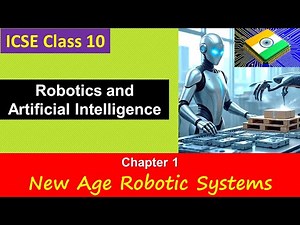 Ch1 New Age Robotic Systems (NARS) | One Shot Revision | ICSE Class 10 Robotics & AI | Full Syllabus
