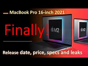 MacBook Pro 16-inch 2021: release date, price, specs and leaks and more.