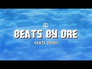 AJR - Beats By Dre (Beats Demo)
