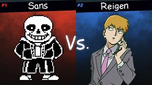 Sans Undertale vs. Arataka Reigen | Know Your Meme