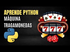 Cómo Crear una Máquina Tragamonedas en Python desde Cero