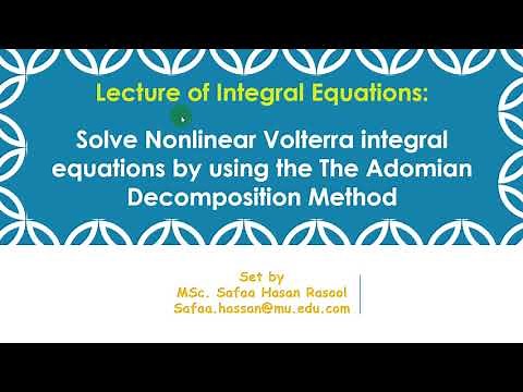 Solve Nonlinear Volterra integral equations by using the The Adomian Decomposition Method