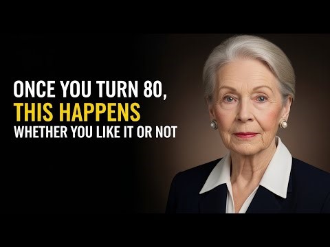 Signs of Aging | When You Turn 80 These 5 Things Happen Whether You Want It or Not