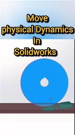 Move&physical Dynamics in solidworks#mechanical #design #tech#solidworks#make#industrial