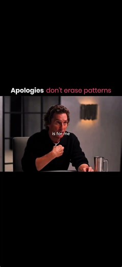 Apologies don't erase patterns | #shorts #acting #lifeadvice #love