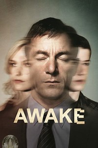 Awake Summary, Trailer, Season List, Cast, Where to Watch and More
