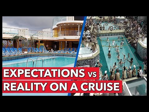 Cruise Expectations vs. Reality. This is NOT What I Expected!