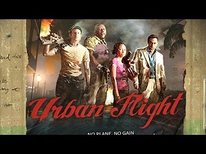 Left 4 Dead 2 - Urban Flight Custom Campaign Multiplayer Gameplay Playthrough