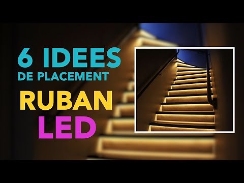 6 Idées de Placement RUBAN LED