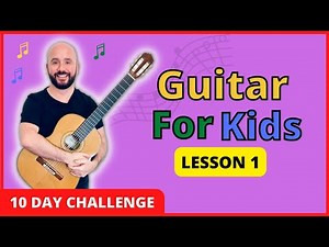 ​Guitar Lesson #1. For Kids And Parents [FREE 10 Day Course]